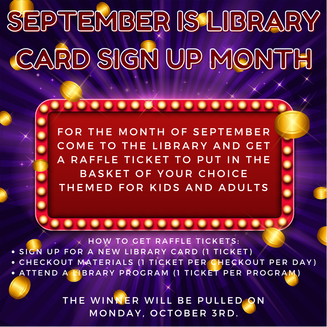 September is Library Card Sign Up Month raffle